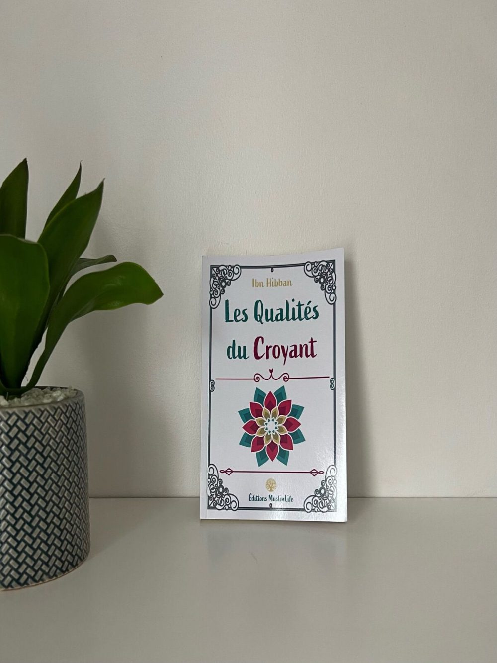 Les qualités du croyant