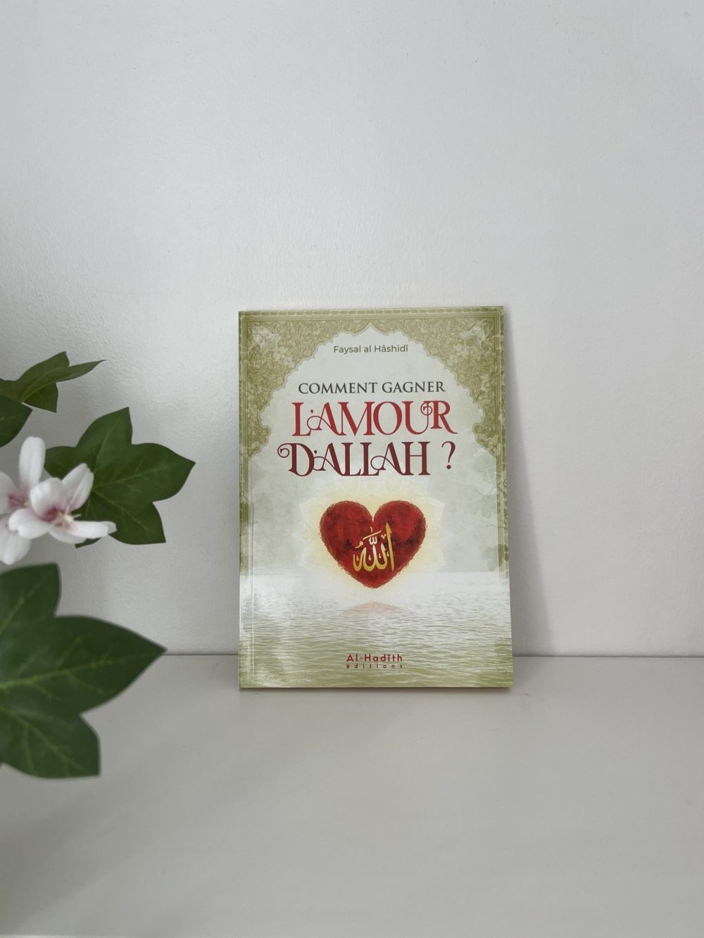 Comment gagner l’amour d’Allah?