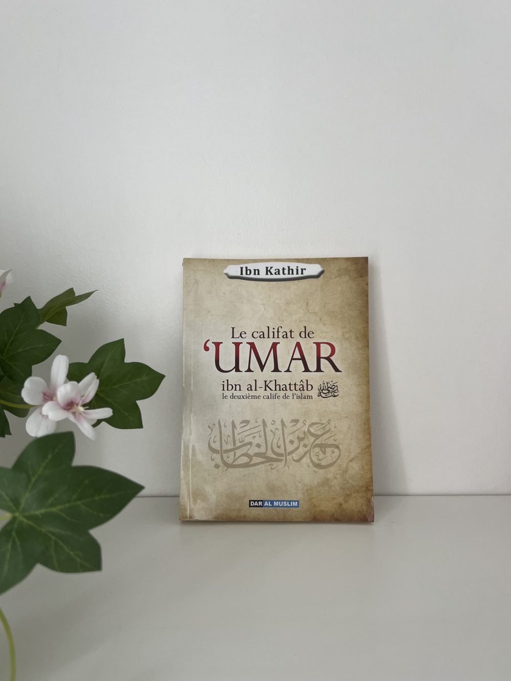 Le califat de Umar Ibn Al-Khattâb