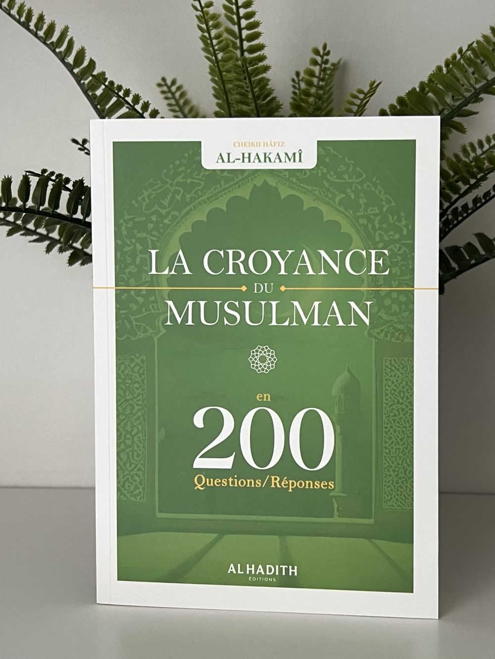 La croyance du musulman en 200 questions réponses