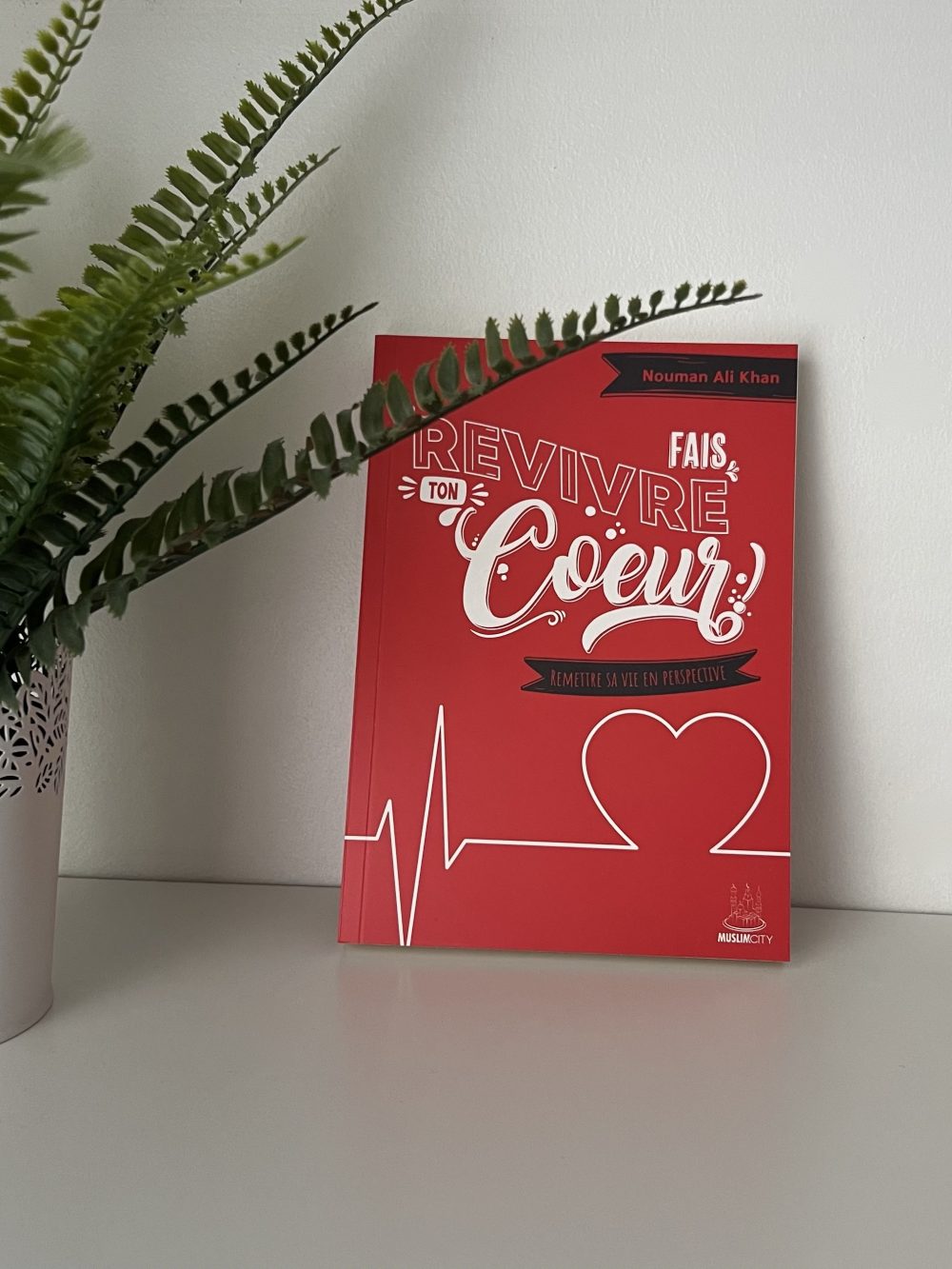 Fais revivre ton cœur!