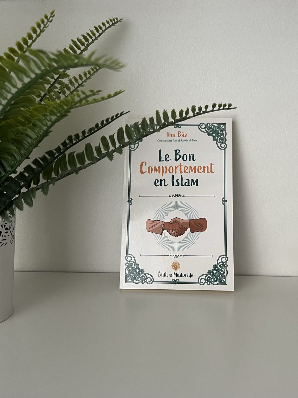 Le bon comportement en Islam